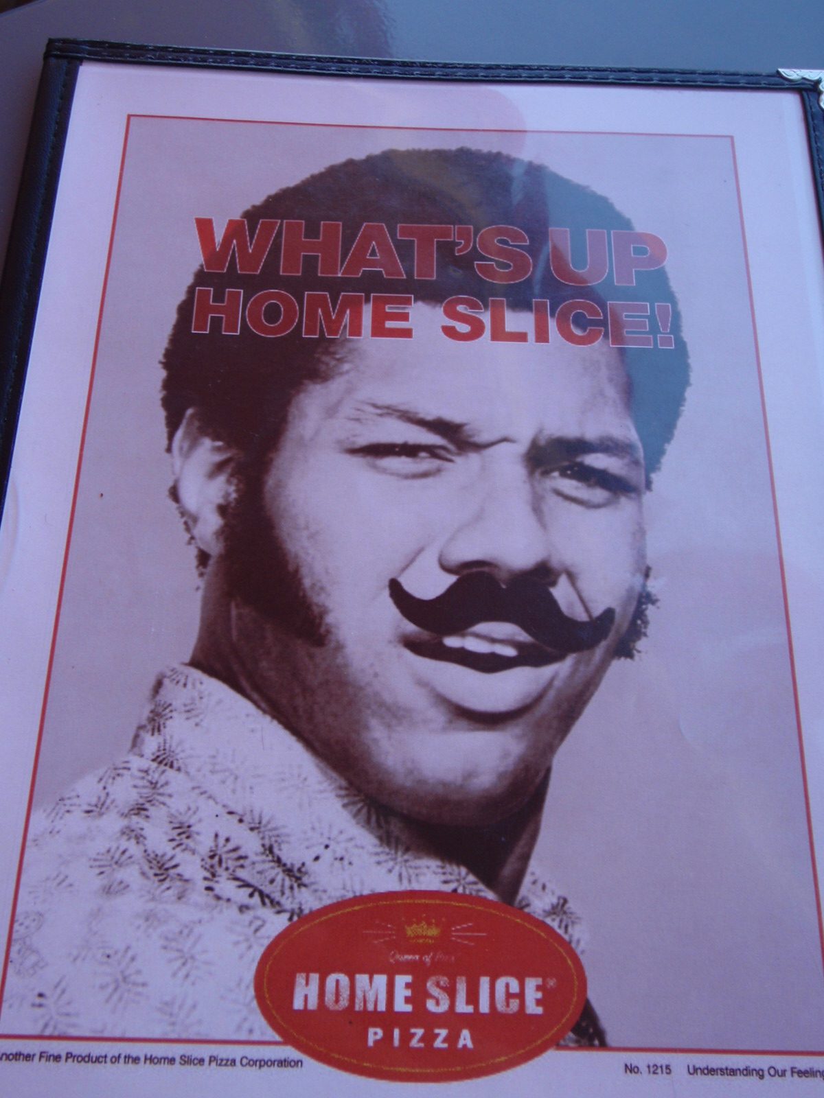 What's up, Home Slice?