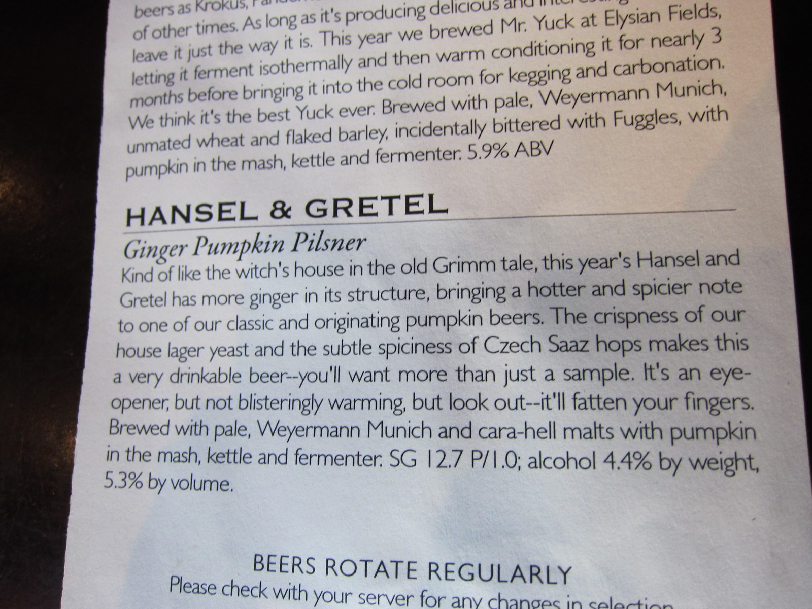 This one was flat-out gross.  It tasted like flowers, which is something beer should not taste like.