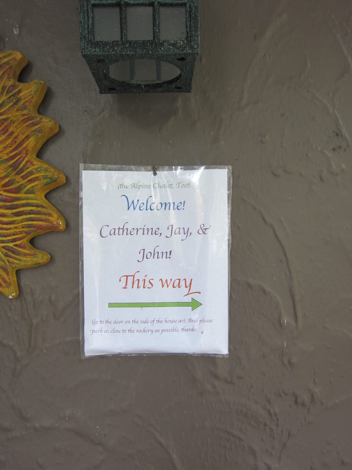 Our welcome sign outside our Chalet room.