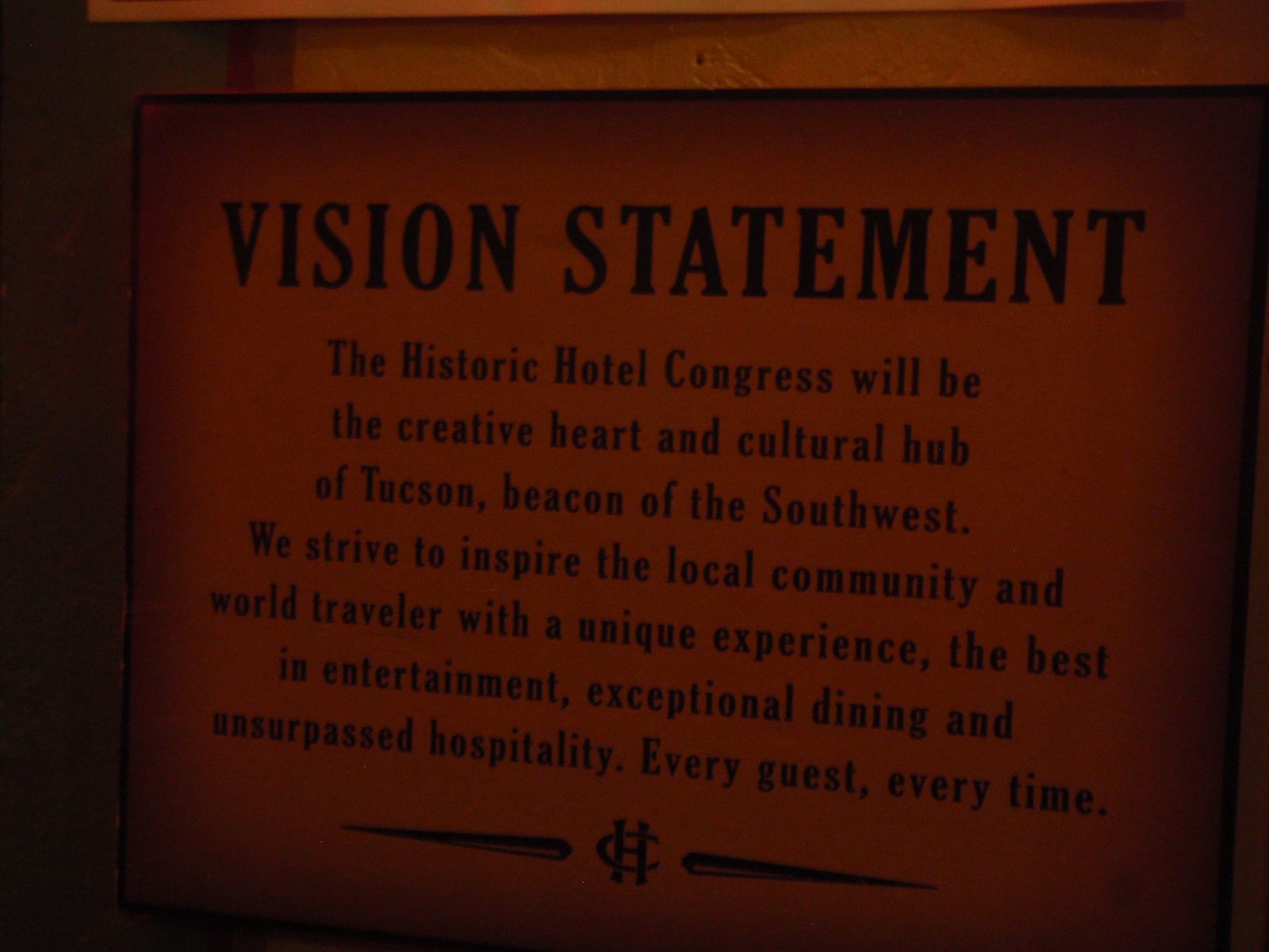 It's neat they post their vision statement in the lobby. Seemed like a hotel with a lot of...